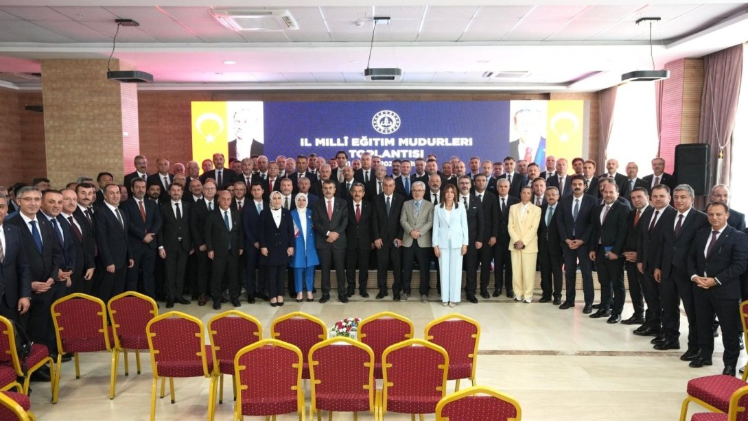 İl Millî Eğitim Müdürleri Toplantısı Şırnak'ta Gerçekleştirildi